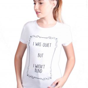 KAOS WANITA  Quiet But Not Blind 180 Degrees