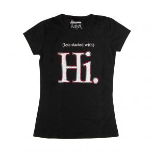KAOS WANITA Start With HI 180 Degrees
